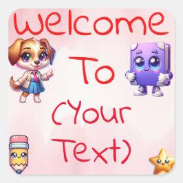 Välkommen till [Klass/klass] Anpassadets lärare Fyrkantigt Klistermärke