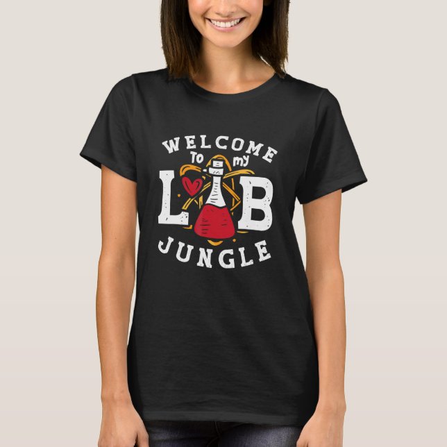 Välkommen till min lab Jungle Technolog Laboratory T Shirt (Framsida)