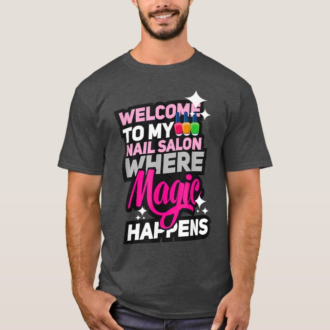 Välkommen till min Nail Salon Cute Nagel Tech Stud T Shirt (Framsida)
