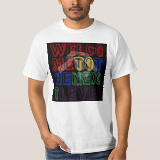 Välkommen till nästa nivå tee shirt
