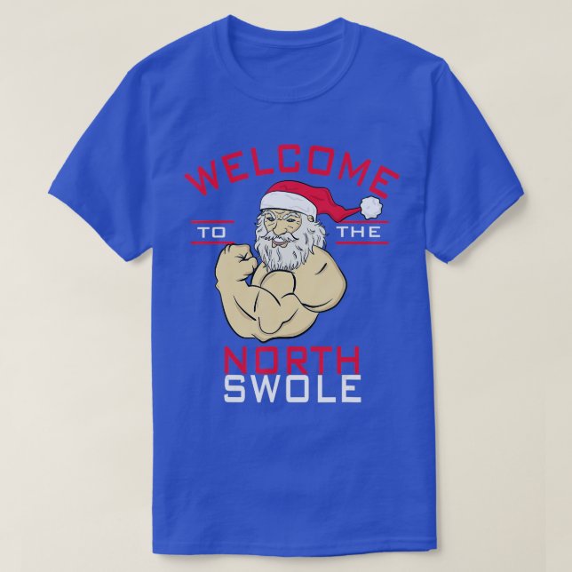 Välkommen till North Swole Jultomten jul Bodybu T Shirt (Design framsida)