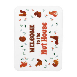 Välkommen till Nöt House Squirrels Magnet
