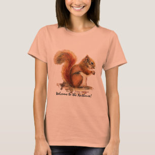 Välkommen till Nuthouse Humor Cute Red Squirrel Tee