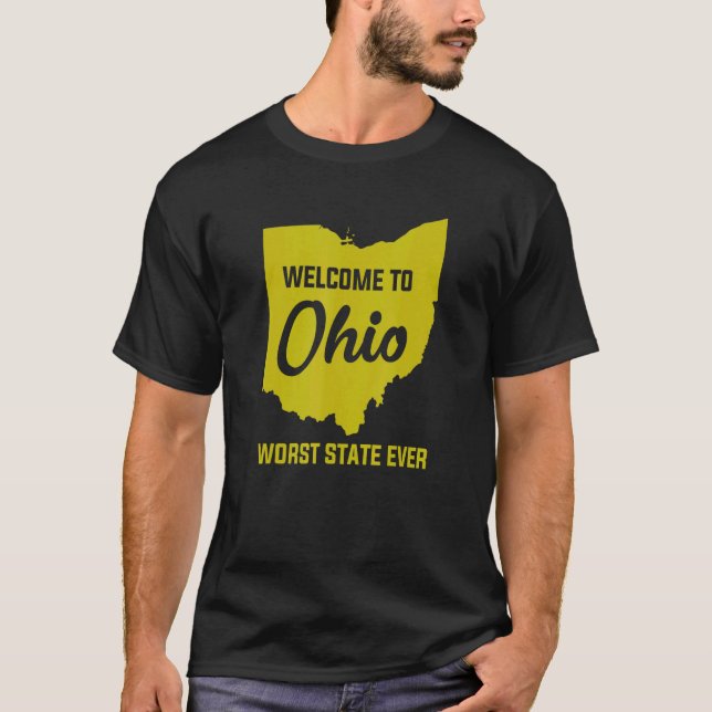 Välkommen till OHIO, värst stat någonsin 1 T Shirt (Framsida)