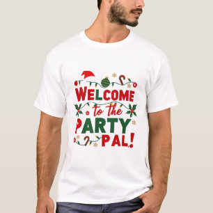 Välkommen till Party Pal-julklappen T Shirt
