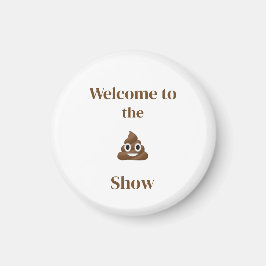 Välkommen till Poo Emoji Show Funny Magnet
