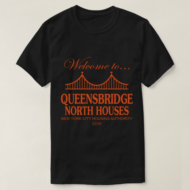 Välkommen till Queensbridge North Houses T-Shirt C (Design framsida)