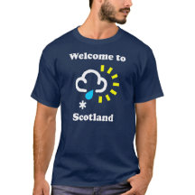 Välkommen till Scotland Funny Weather T-Shirt