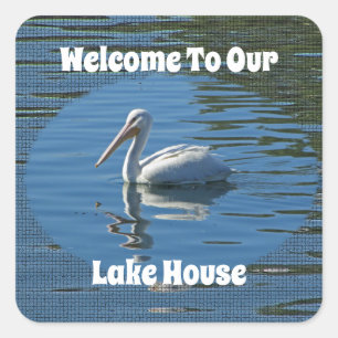 Välkommen till sjö House Pelican Vild Bird Home Gu Fyrkantigt Klistermärke