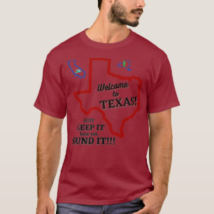 Välkommen till Texas T Shirt
