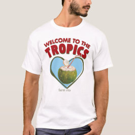 Välkommen till tropikerna t shirt