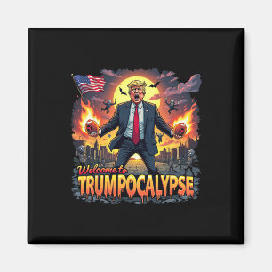 Välkommen till Trump-ocalypse Roligt Donald Trump Magnet