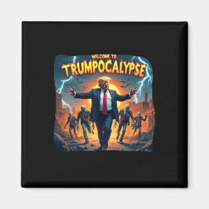 Välkommen till Trump-ocalypse Roligt Donald Trump Magnet