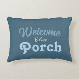 Välkommen till vår Porch/Always/Winter Färg / Prydnadskudde