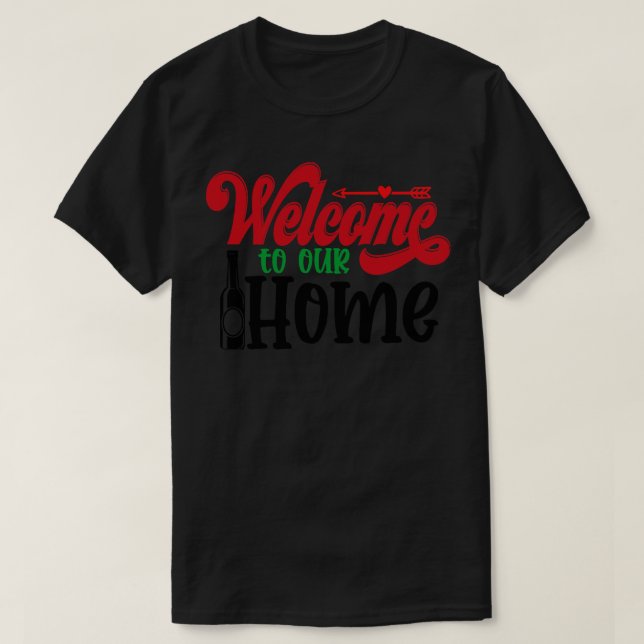 Välkommen till vårt hem 1 t shirt (Design framsida)