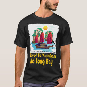 Välkommen till Vietnam Nam Travel till Vietnam Nam T Shirt