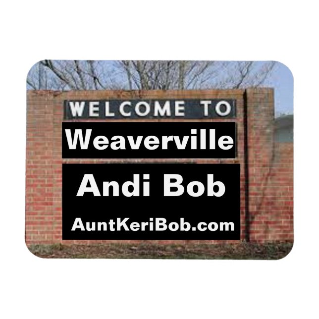 VÄLKOMMEN TILL Weaverville Andi Bob Flexible Magnet (Horisontell)