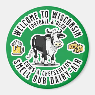 Välkommen till Wisconsin, Smell vår Dairy Luft Magnet