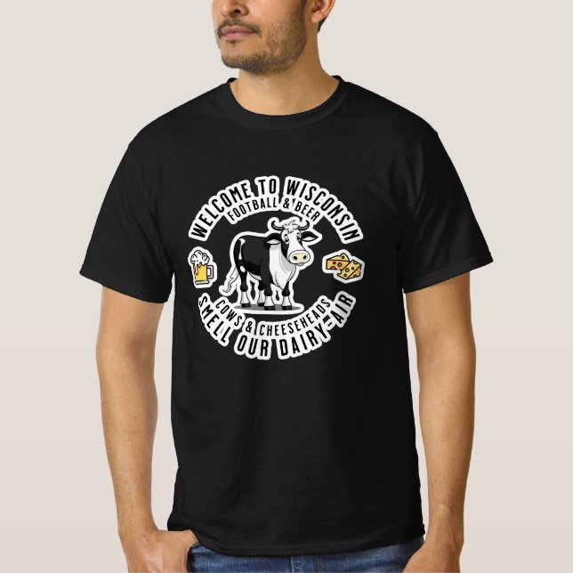 Välkommen till Wisconsin, Smell vår Dairy Luft T Shirt (Framsida)