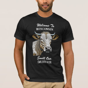Välkommen till Wisconsin, Smell vår Dairy Luft T Shirt
