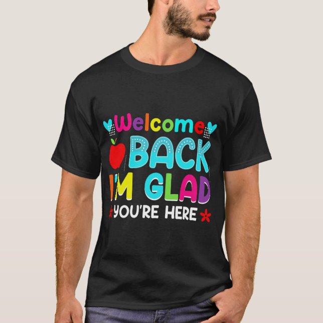 Välkommen tillbaka. Kul att du är här T Shirt (Framsida)