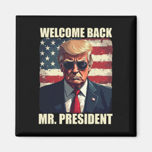 Välkommen tillbaka Mr President Trump Power Patrio Magnet