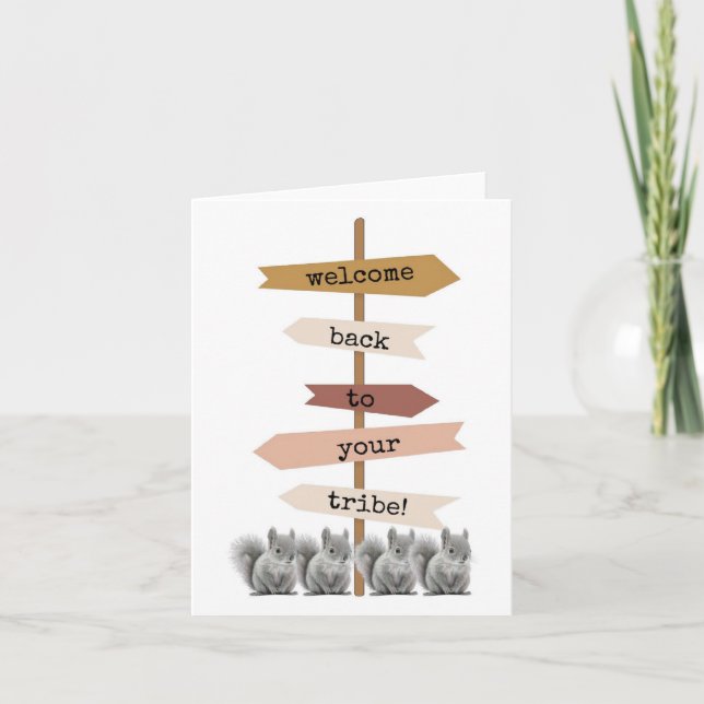 Välkommen tillbaka till din stam, ditt Cute Card Kort (Framsida)