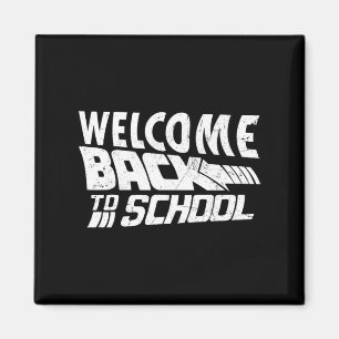 Välkomna Back to school första skollärardagen Magnet