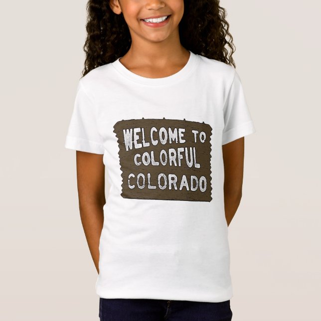 Välkomna, färgstarka Colorado-tecken flickor T. Tee Shirt (Framsida)