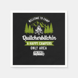 Välkomna till Camp Quitcherbitchin A Lycklig Ca Pappersservett