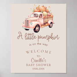 Välkomna till en liten Pumpkin Rosa Lastbil Baby S Poster