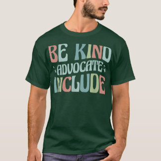 Välkomna till neurodiversitet Var snäll advokat In T Shirt