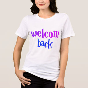 Välkomna tillbaka fet gotisk Stil-typografi T Shirt
