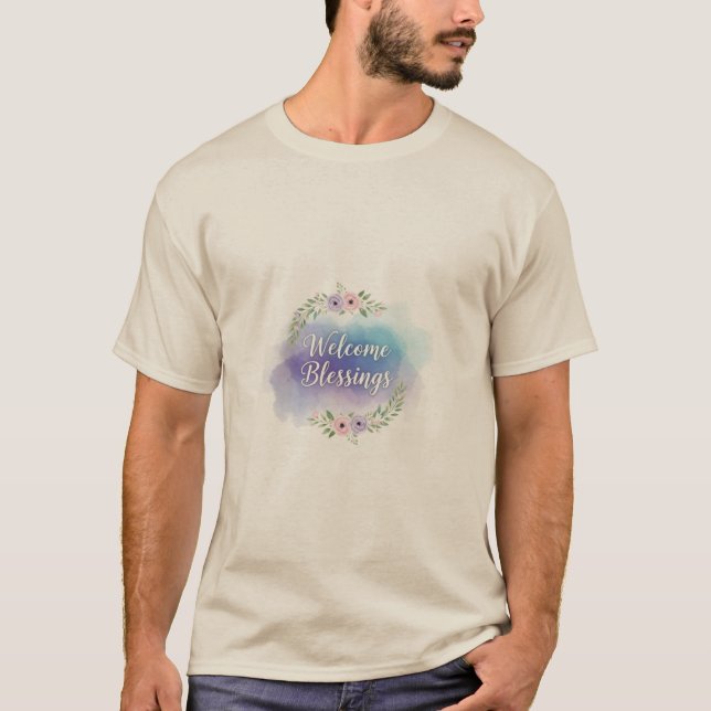 Välkomna välsignelser t shirt (Framsida)
