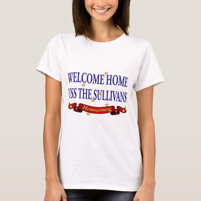 Välkomnande hem- USS TheSullivans T Shirt (Framsida)