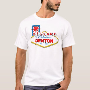 Välkomnande till Denton, Texas! Tee