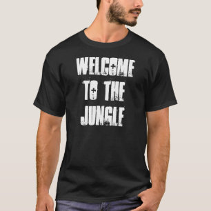 VÄLKOMNANDE TILL DJUNGELN T SHIRT