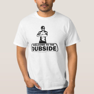 Välkomnande till Dubsiden T-shirt
