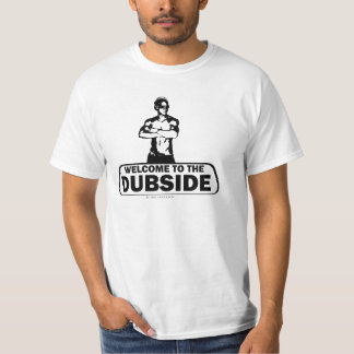 Välkomnande till Dubsiden T-shirt