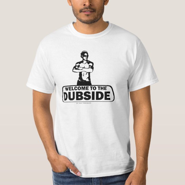 Välkomnande till Dubsiden T-shirt (Framsida)