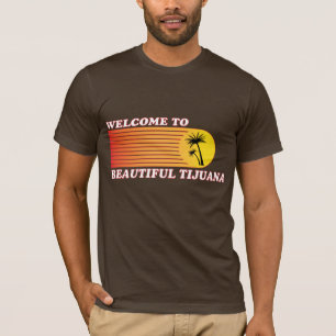 Välkomnande till Tijuana Tee Shirt