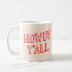 Välkomsthälsa i söder: Howdy Y'all (gammala väster Kaffemugg