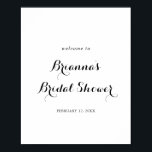 Välkomsthälsning för Modern Calligraphy Möhippa Poster<br><div class="desc">Denna moderna kalligrafimöhippa poster är perfekt för en strålande möhippa. Den enkla och elegant designen har skript av typen klassisk och finare i svartvitt.</div>