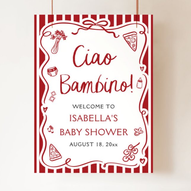 Välkomsthälsning för Red Italie Cute Ciao Bambino  Poster (Hand Drawn Red Italian Pizza Ciao Bambino Baby Shower Welcome Sign)