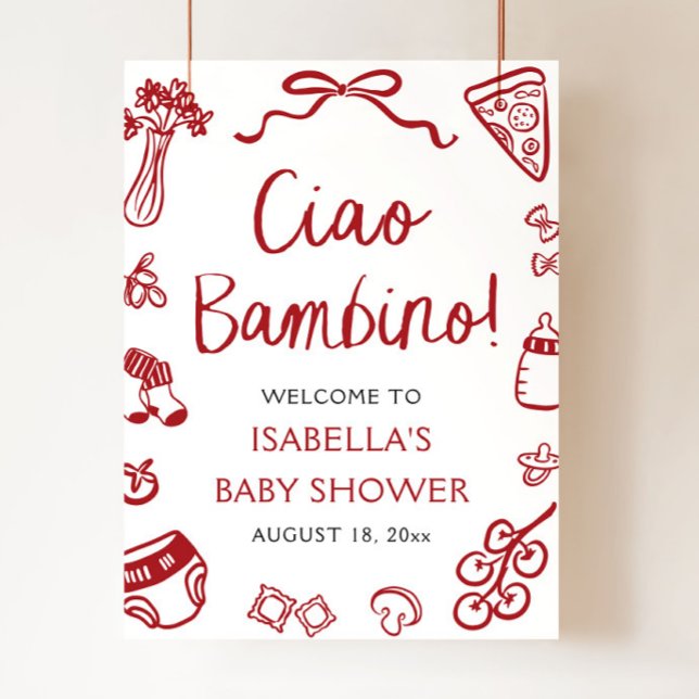 Välkomsthälsning för Red Italie Cute Ciao Bambino  Poster (Red Italian Cute Ciao Bambino Baby Shower Welcome Sign)