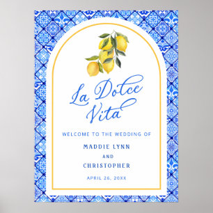Välkomsthälsordet La Dolce Vita Mediterranean Bröl Poster