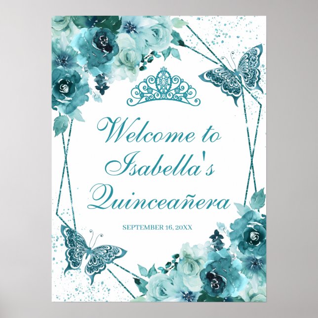 Välkomstsignatur för Teal Blommigt Quinceanera Poster (Framsidan)