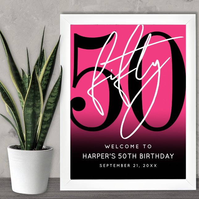 Välkomstskylt för 50-årsfest i varmt rosa poster (Hot Pink 50th Birthday Party Welcome Sign)