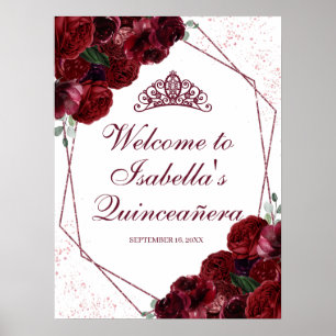 Välkomstskylt för Burgundisk Blommigt Quinceanera Poster