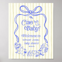 Välkomstskylt för den italienska babybalken Ciao B Poster